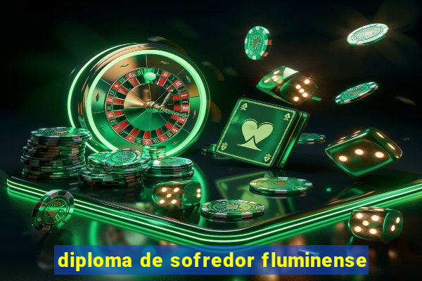 diploma de sofredor fluminense